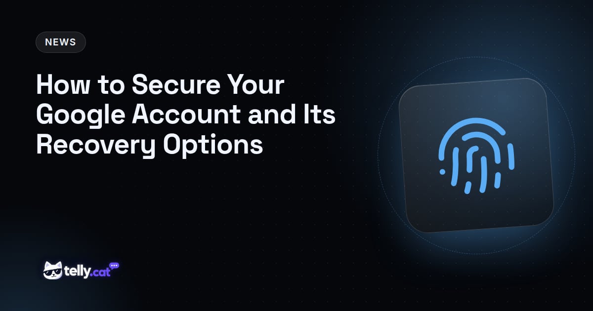 How to Secure Your Google Account and Its Recovery Options