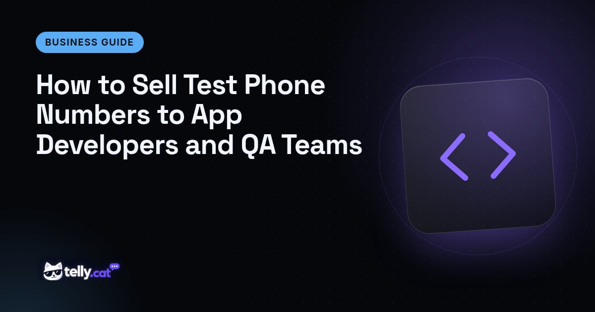How to Sell Test Phone Numbers to App Developers and QA Teams