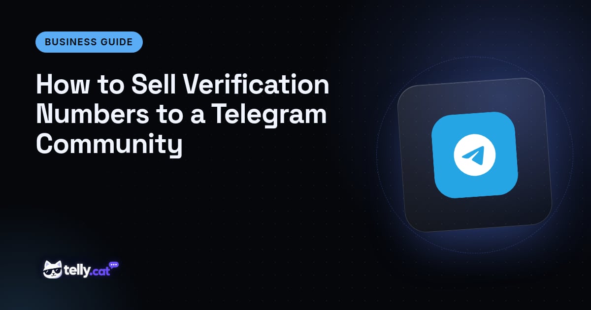 How to Sell Verification Numbers to a Telegram Community