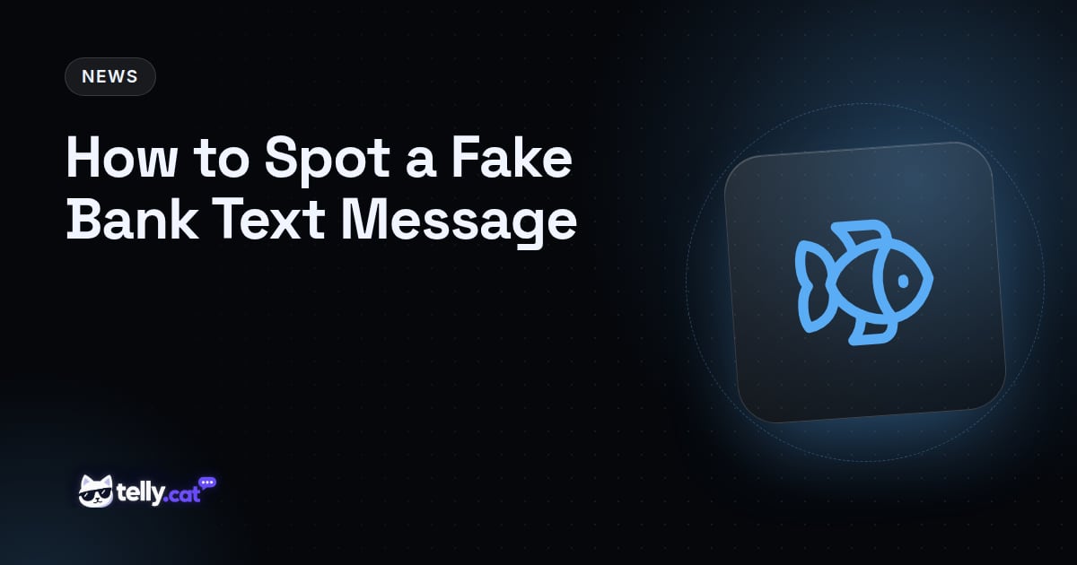 How to Spot a Fake Bank Text Message
