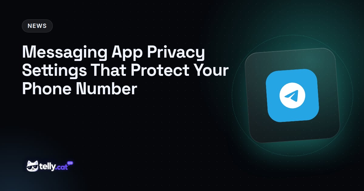 Messaging App Privacy Settings That Protect Your Phone Number