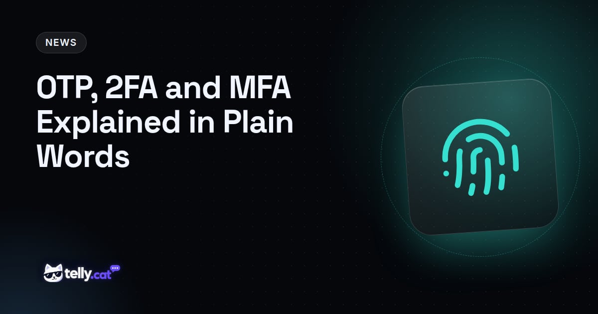 OTP, 2FA and MFA Explained in Plain Words