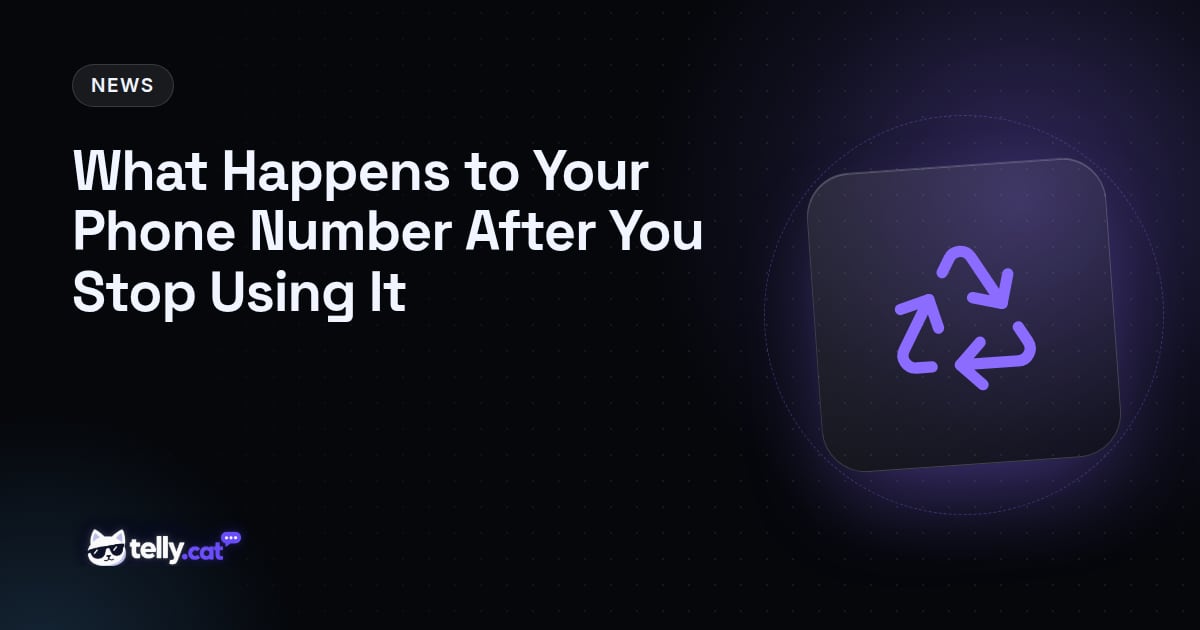 What Happens to Your Phone Number After You Stop Using It