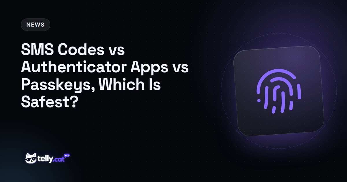 SMS Codes vs Authenticator Apps vs Passkeys, Which Is Safest?