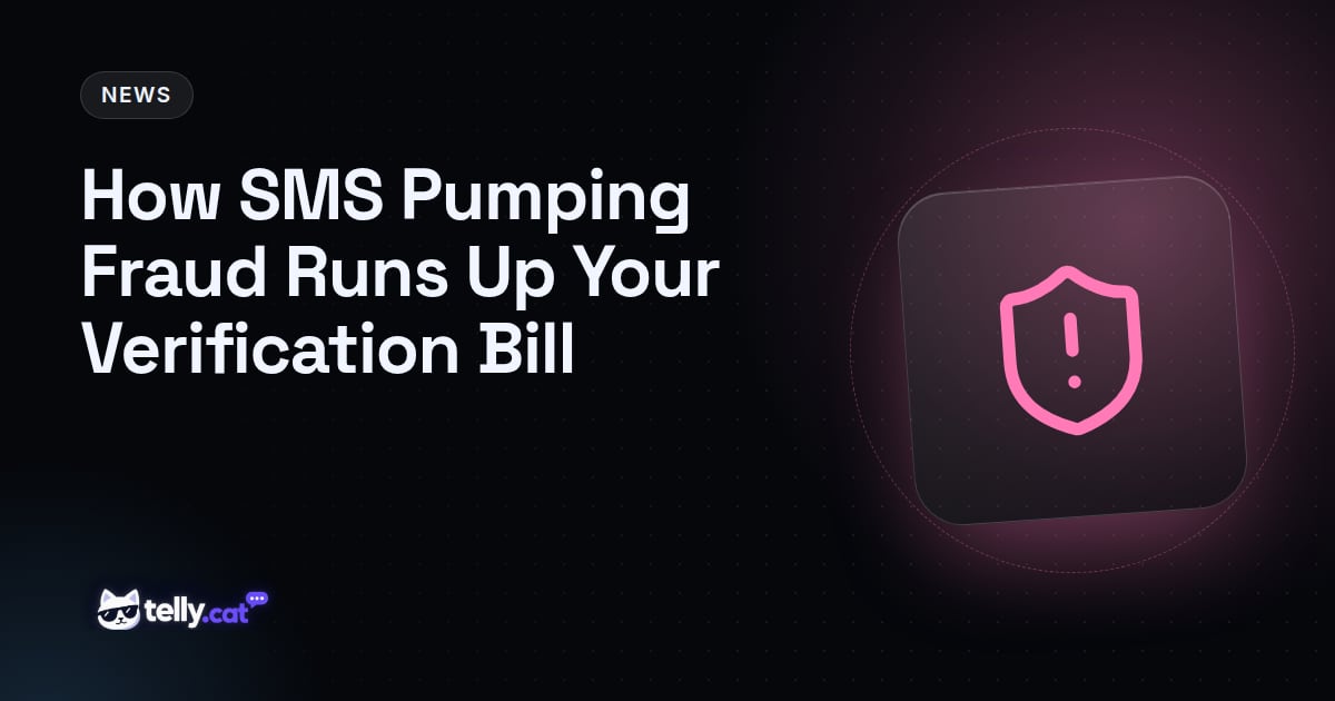 How SMS Pumping Fraud Runs Up Your Verification Bill